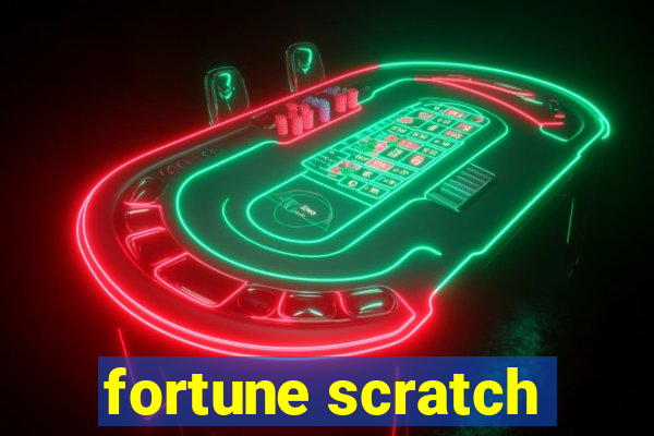 fortune scratch